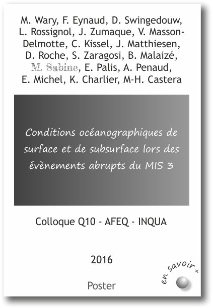 Conditions océanographiques de surface et de subsurface lors des évènements abrupts du MIS 3 Wary et al 2016