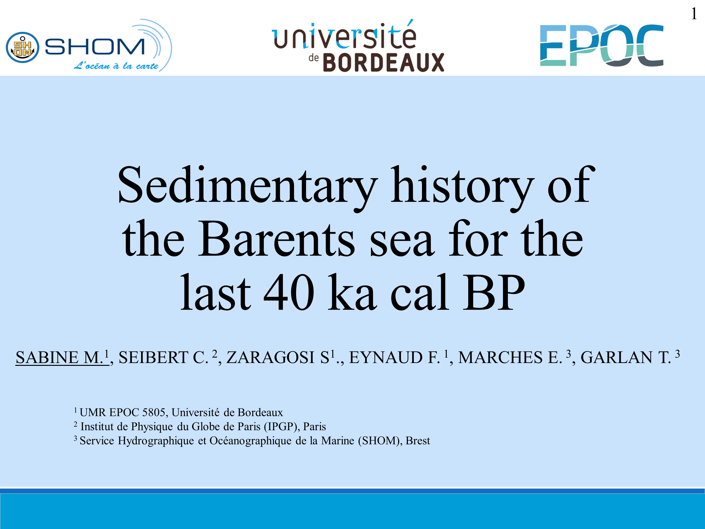 Sedimentary history of the barents sea for the last 40 ka BP Sabine, Seibert et al