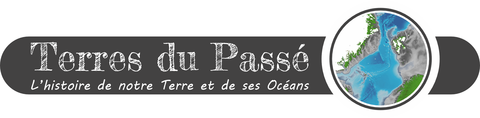 Terres du Passé, l'histoire de notre Terre et de nos océans