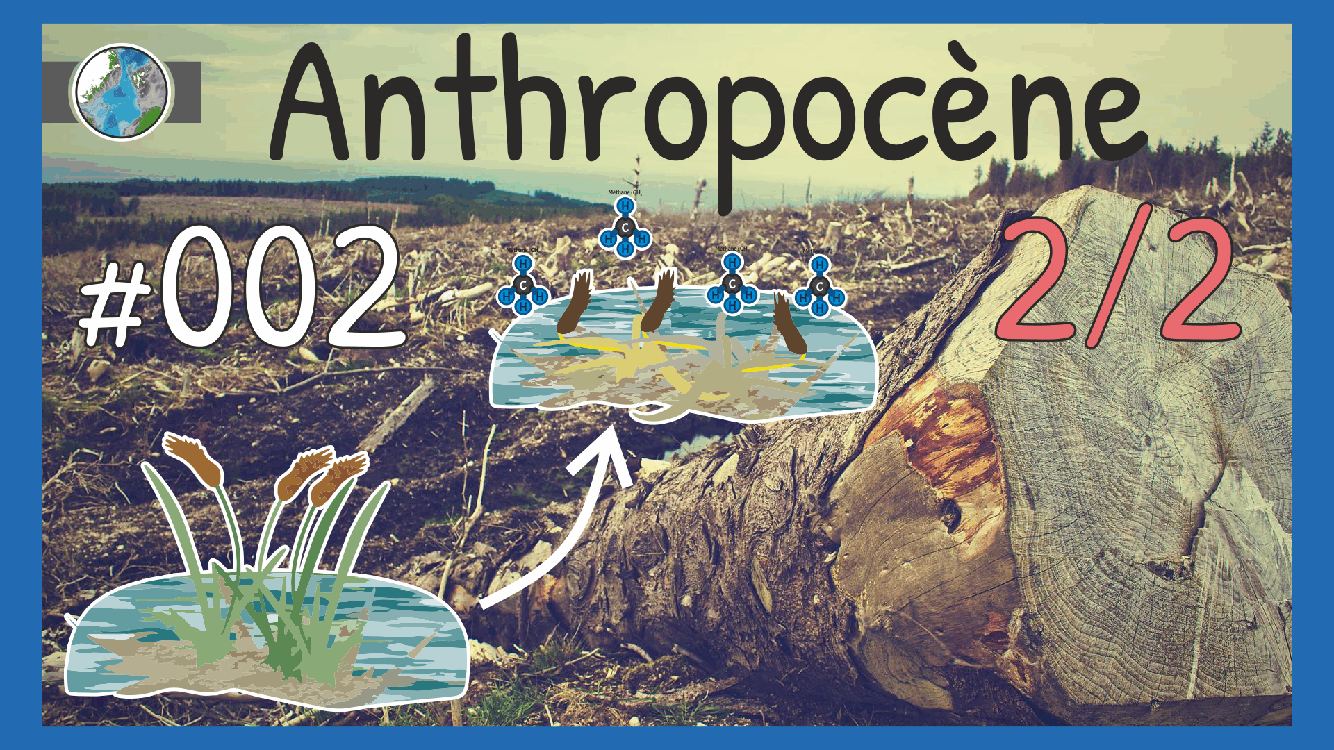 Qu'est-ce que l'Anthropocène ? - Partie 2/2 - Le Point de Vocabulaire #002