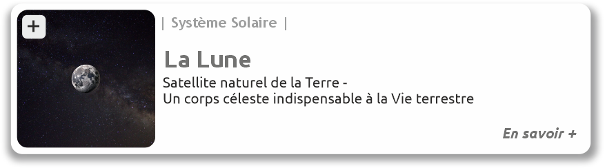 La Lune, satellite naturel de la Terre, un corps céleste indispensable à la vie terrestre