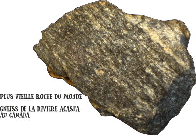 Gneiss de la rivière Acara, au Canada, le plus ancien du monde